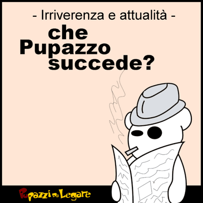 che Pupazzo succede?