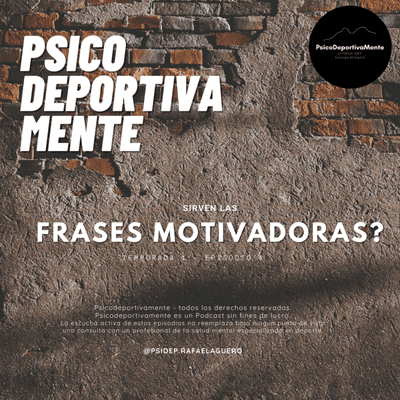 episode Episodio 4: Sirven las Frases Motivadoras? artwork