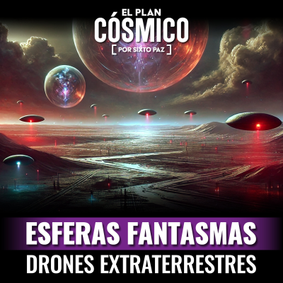 episode Esferas fantasmas Drones extraterrestres artwork