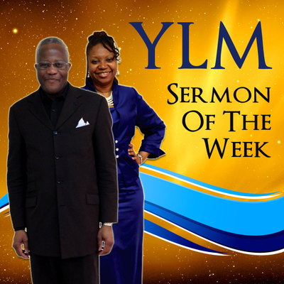 YLM Sermon of the Week