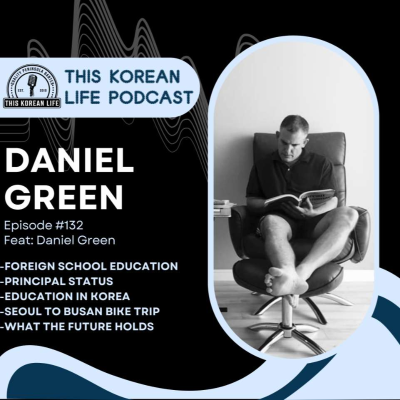 episode 🏫🚴♂️ From the Classroom to the Bike Trail: Dan Green’s Life in Korea artwork