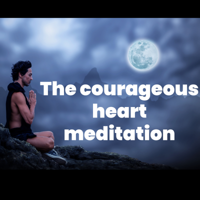 episode The courageous heart meditation artwork