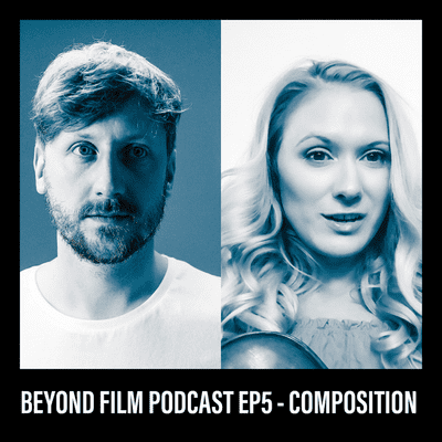 episode Beyond Film Ep5 - Film Score Composing artwork