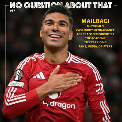 episode Mailbag pod: Casemiro, United Women, Transfers, Ticket Prices artwork