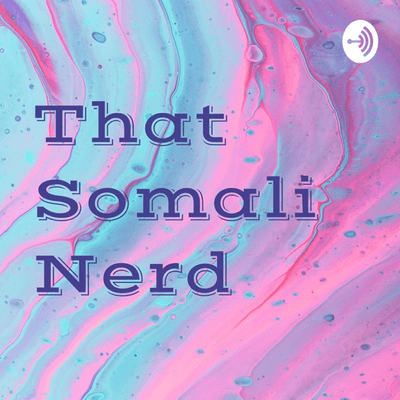 Billede af showet That Somali Nerd