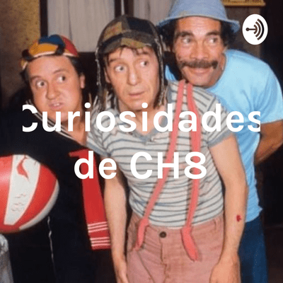 Curiosidades del Chavo de 8