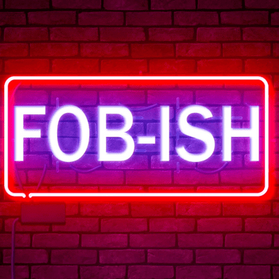 FOB-ISH