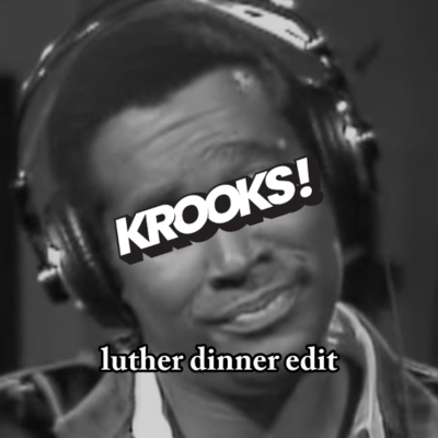 episode LUTHER by Kendrick Lamar (Krooks Dinner MASH Ups Edit) artwork