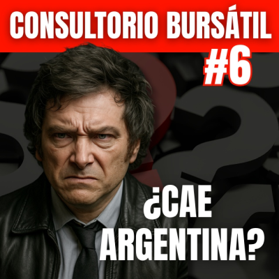 episode OJO con ARGENTINA | CONSULTORIO BURSÁTIL 6 artwork