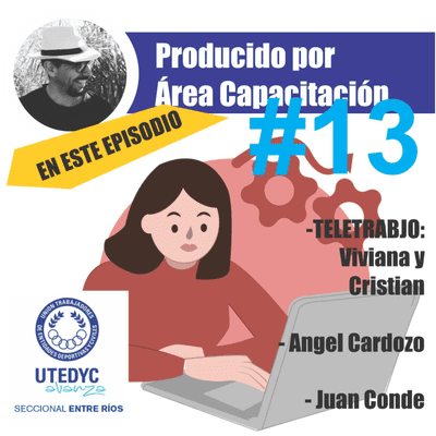 episode Comunicados con vos - EPI 13 -UTEDYC seccional Entre Ríos artwork