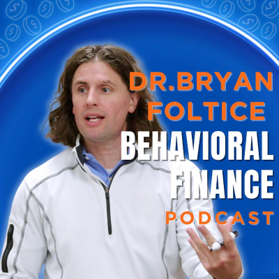 Bryan Foltice Behavioral Finance Podcast