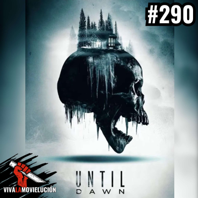 episode #290 - Until Dawn artwork