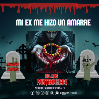 episode Mi ex me hizo un amarre pt2 artwork