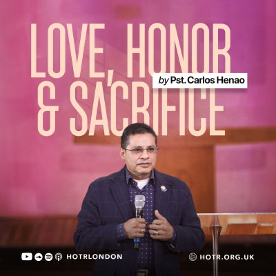 episode Love, Honor & Sacrifice | By Pastor Carlos Henao | 02.11.2025 artwork