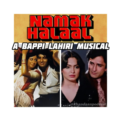 episode Ep 271: Namak Halaal – Disco, Dialogue, and Dadu Trauma artwork
