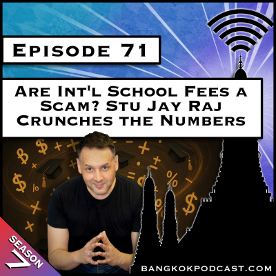 episode Are Int'l School Fees a Scam? Stu Jay Raj Crunches the Numbers [S7.E71] artwork