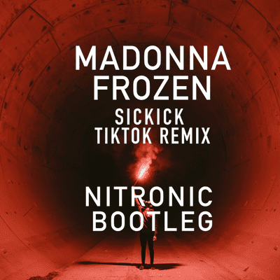 episode Madonna x Sickick - Frozen (NITRONIC TikTok Trap Mashup) Free DL artwork