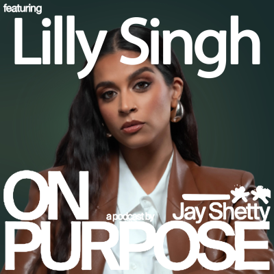 episode Lilly Singh: Stop Trying to Prove Yourself to Everyone Else! (#1 Mindset Shift to Build REAL Confidence & Self-Worth) artwork