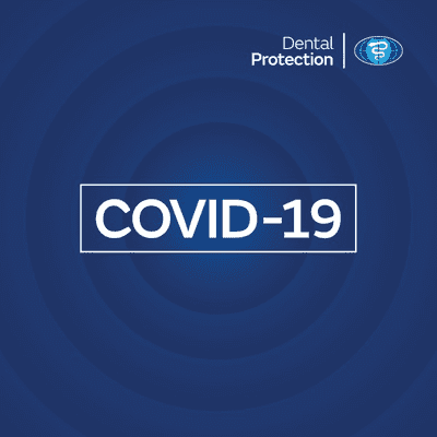 Dental Protection COVID-19 advice