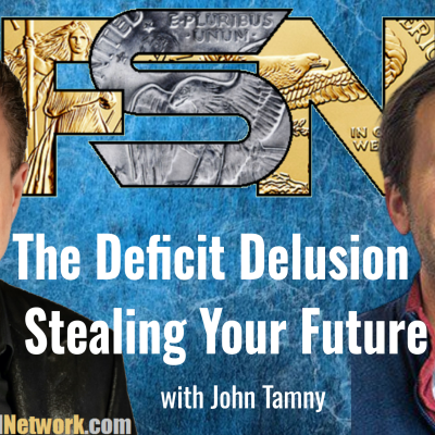 episode The Deficit Delusion Stealing Your Future - John Tamny #6297 artwork