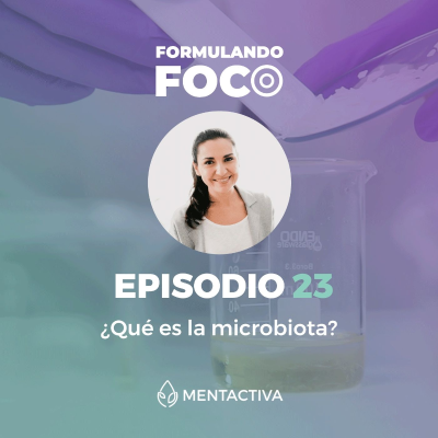 episode 23. ¿Qué es la microbiota? artwork