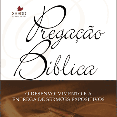 episode Pregação Bíblica: O Desenvolvimento e a Entrega de Sermões Expositivos. Capítulo 9 A Vestimenta do Pensamento artwork