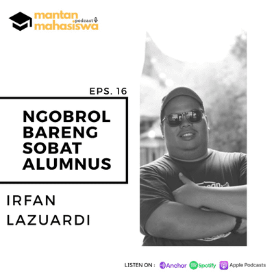 episode Irfan Lazuardi, Abdi Negara yang tidak punya NIP #ngobrolbarengsobatalumnus artwork