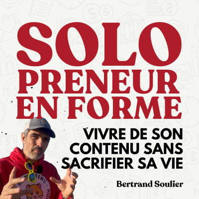 Solopreneur en forme : Vivre de ton contenu sans sacrifier ta santé