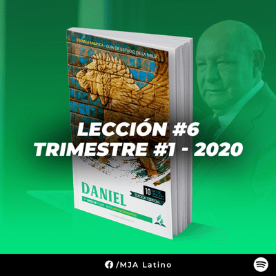 episode De la arrogancia a la destrucción - Lección #6 (Daniel - 1er. Trim. 2020) artwork