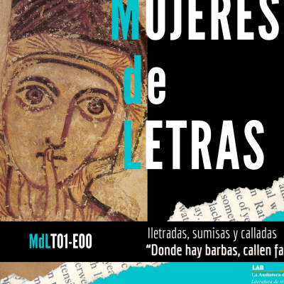 episode T01E00 - (PRÓLOGO) ILETRADAS, SUMISAS Y CALLADAS. "Donde hay barbas, callen faldas" artwork