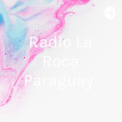 Radio La Roca Paraguay