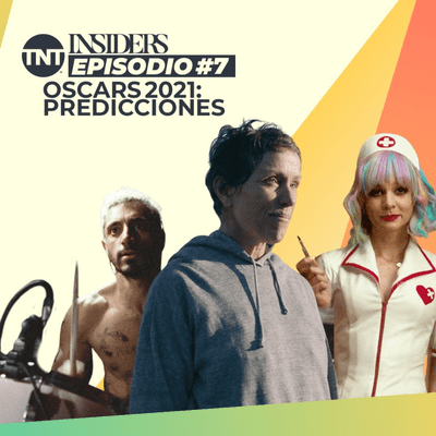 episode INSIDERS | Episodio #7 – Las predicciones para Oscars® 2021| TNT Original Podcast artwork