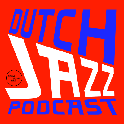 Omslagafbeelding van de show Dutch Jazz Podcast
