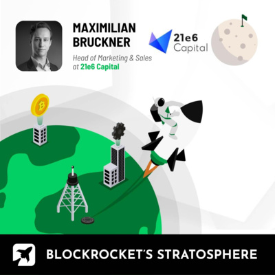 episode Optimal crypto investment with Maximilian Bruckner, Head of Marketing & Sales at 21e6 Capital artwork
