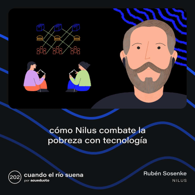 episode EP202: Cómo Nilus combate la pobreza con tecnología - Rubén Sosenke, Nilus artwork