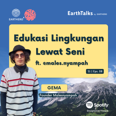 episode Edukasi Lingkungan Lewat Seni ft. @males.nyampah artwork