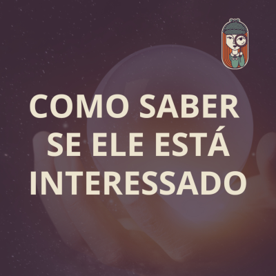 episode Ep. 81 - SINAIS DE QUE ELE ESTÁ AFIM 🔮, DEFRAUDAÇÃO E AUTODEFRAUDAÇÃO artwork