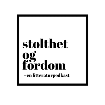 Stolthet og fordom – en litteraturpodkast