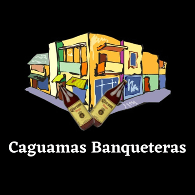 Caguamas Banqueteras