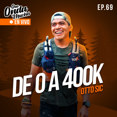 episode 69 | De 0 a 400K – Otto Sic de 400K Costa a Costa artwork
