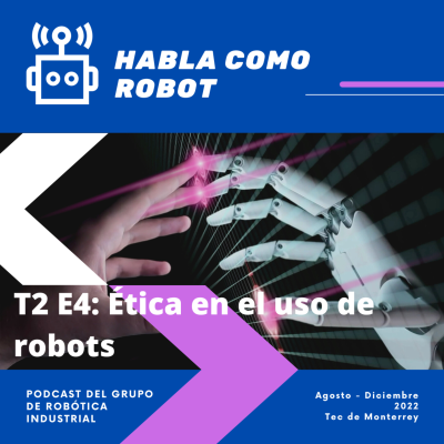 episode T2 E4. Ética en el uso de robots artwork