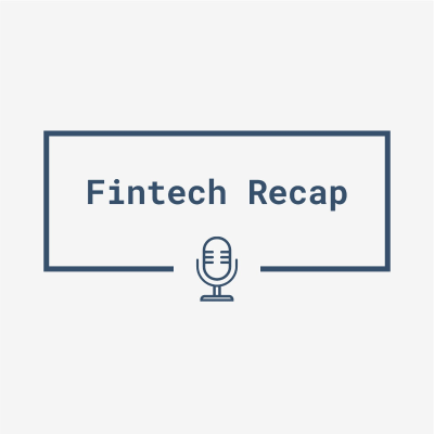 Fintech Recap