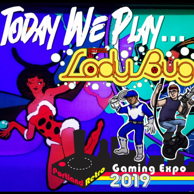 episode Today We Play - Ladybug at the Portland Retro Gaming Expo artwork