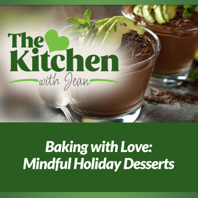 episode 11/20/25: Baking with Love - Mindful Holiday Desserts artwork