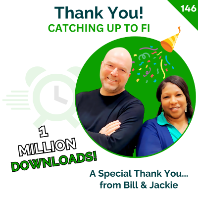 episode 🥳Celebrating 1 Million Downloads- Thank You! | Bill & Jackie | 146 artwork