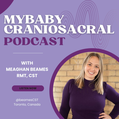 The MyBaby Craniosacral Podcast