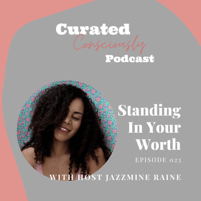 episode Standing In Your Worth With Jazzmine Raine artwork