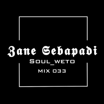 episode SOUL_weto Mix 033 by 𝖅𝖆𝖓𝖊 𝕾𝖊𝖇𝖆𝖕𝖆𝖉𝖎 artwork