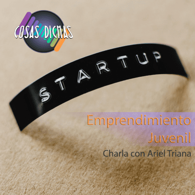 episode CD Ep. 35 Emprendimiento Juvenil - Charla con Ariel Triana artwork