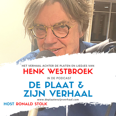 De platen en het verhaal van Henk Westbroek
